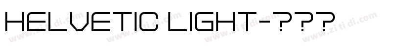 Helvetic Light字体转换